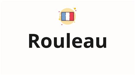 rouleaux formation pronunciation.